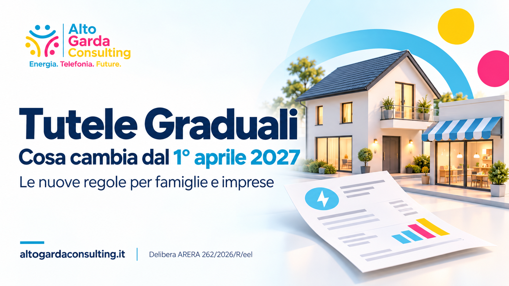Tutele Graduali: cosa cambia dal 1° aprile 2027. Le nuove regole per famiglie e imprese.